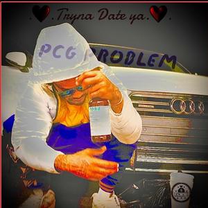 Tryna Date Ya (Explicit)