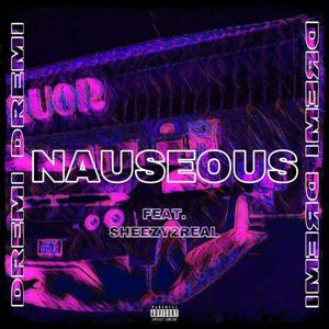Nauseous (feat. DREMI) (Explicit)