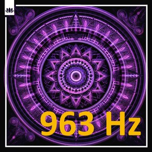 Julian Thompson - Radiant Reverie: 963Hz Melodies