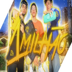 1 Milhão (Explicit)