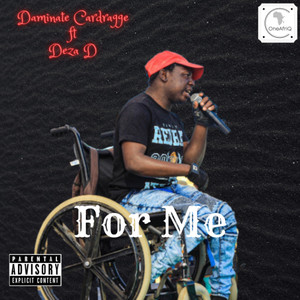 For Me(feat. Deza D) (Explicit)