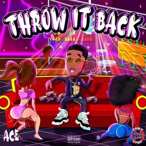 Throw It Back (Explicit)