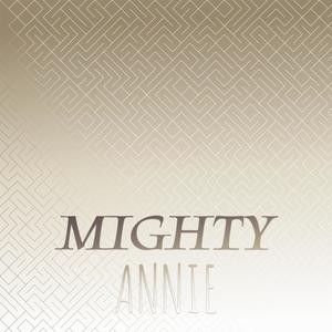 Mighty Annie