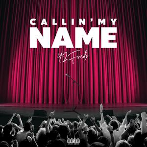 Callin' My Name