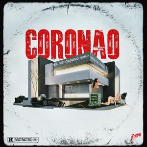 Coronao (feat. El Verdadero Humo & Broken Street) [Explicit]