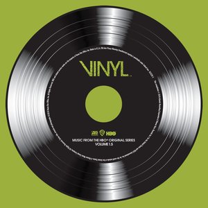 VINYL: Music From The HBO® Original Series - Vol. 1.5 (黑胶时代 第一季 电视剧原声带 第1.5辑)