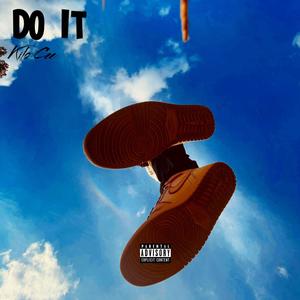 DO IT (Explicit)