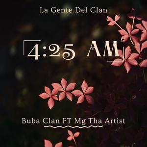 4:25 AM (feat. Mg Tha Artist)