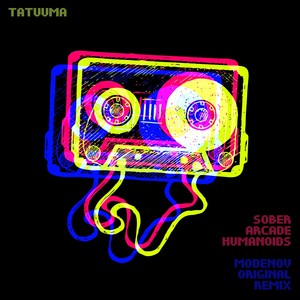 Sober Arcade Humanoids (Modenov Original Remix)