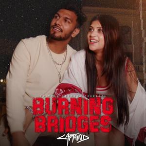 Burning Bridges (Explicit)