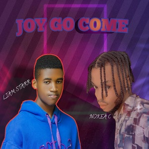 Joy Go Come (Explicit)