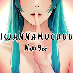 I Wanna Muchuu