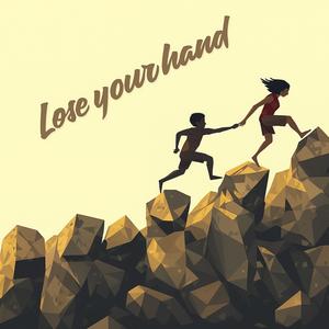 Loose your hand
