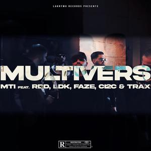 Multivers (feat. RDD, LDK, Faze, CI2C & Trax) [Explicit]