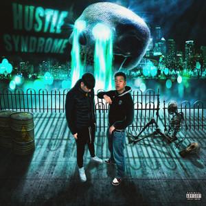 HUSTLE SYNDROME (Explicit)