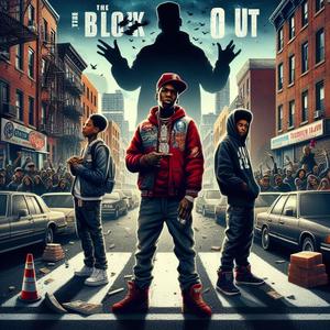 The Block Out (feat. 65luhjay & Luh 3) (Explicit)