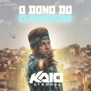 O Dono do Clandestino (Explicit)