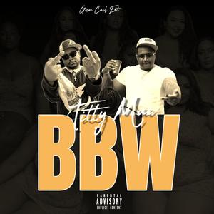 BBW (feat. Titty2x & Donny Comedy) [Explicit]