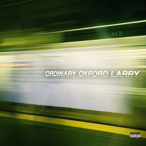 Ordinary Oxford Larry (Explicit)