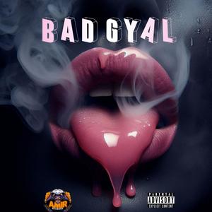Bad gyal