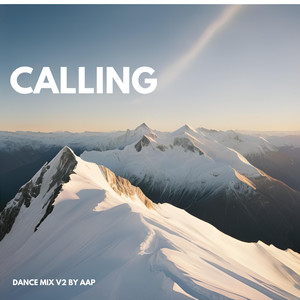 Calling ((Dance Mix V2)) [Explicit]