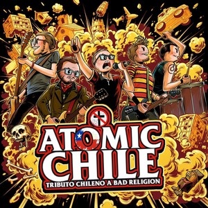 Atomic Chile: Tributo Chileno a Bad Religion (Explicit)