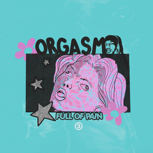 Orgasm Full Of Pain (feat. Deante Hitchcock) [Explicit]