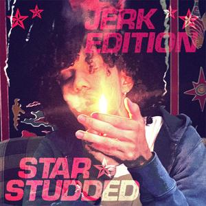 Star Studded (Jerk Edition) [Explicit]