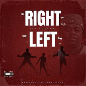 Right Way, Left Way (feat. SSB Codean) [Explicit]