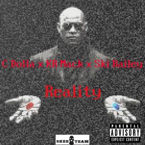 Reality (feat. KR Mack & C Dolla) (Explicit)