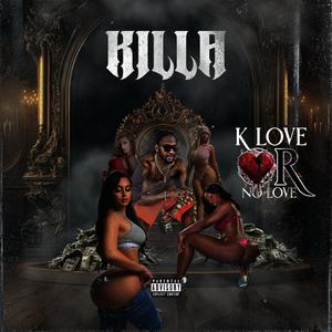 K Love Or No Love (Explicit)