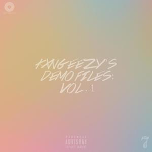 KXNG EEZY's Demo Files, Vol. 1 (Explicit)