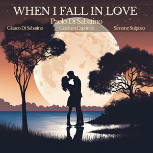 When I Fall in Love (feat. Glauco Di Sabatino, Gianluca Caporale & Simone Sulpizio)