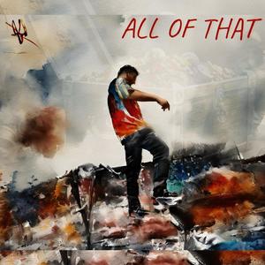 ALL OF THAT (Explicit)