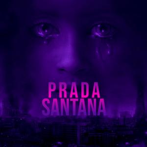 Prada Santana (Explicit)