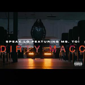 DIRTY MACC (feat. Ms. Toi) (Explicit)