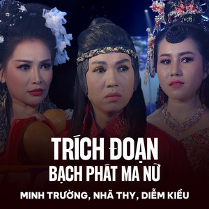 Trích Đoạn Bạch Phát Ma Nữ