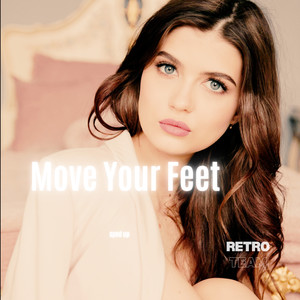 Move Your Feet (Sped Up)