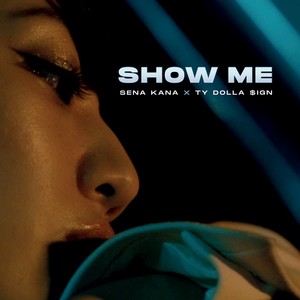 Show Me (Explicit)