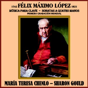 Félix Máximo López: Música para Clave. Sonatas a Quatro Manos