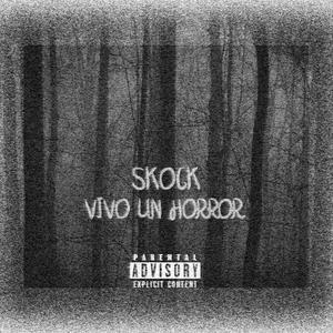 Vivo Un Horror (Explicit)