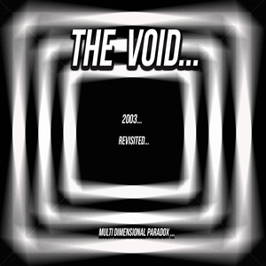 Desmond Dekker Jnr - The Void 2003 Revisited Multi Dimensional Paradox, Pt.3