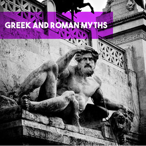 Greek and Roman Myths