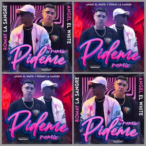 Pideme (feat. Ángel el White)