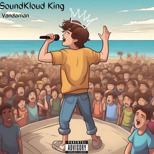 SoundKloud King (Explicit)