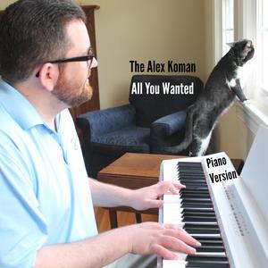All You Wanted (Piano Version)