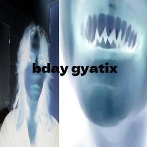 Bday Gyatix (Explicit)