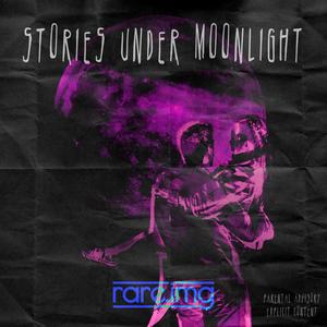 STORIES_UNDER_MOONLIGHT (Explicit)