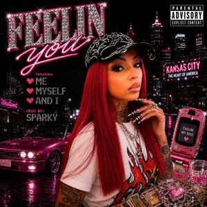 Feelin You (Explicit)