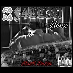 Fa Da Fallen (feat. LIM Sleez) (Explicit)